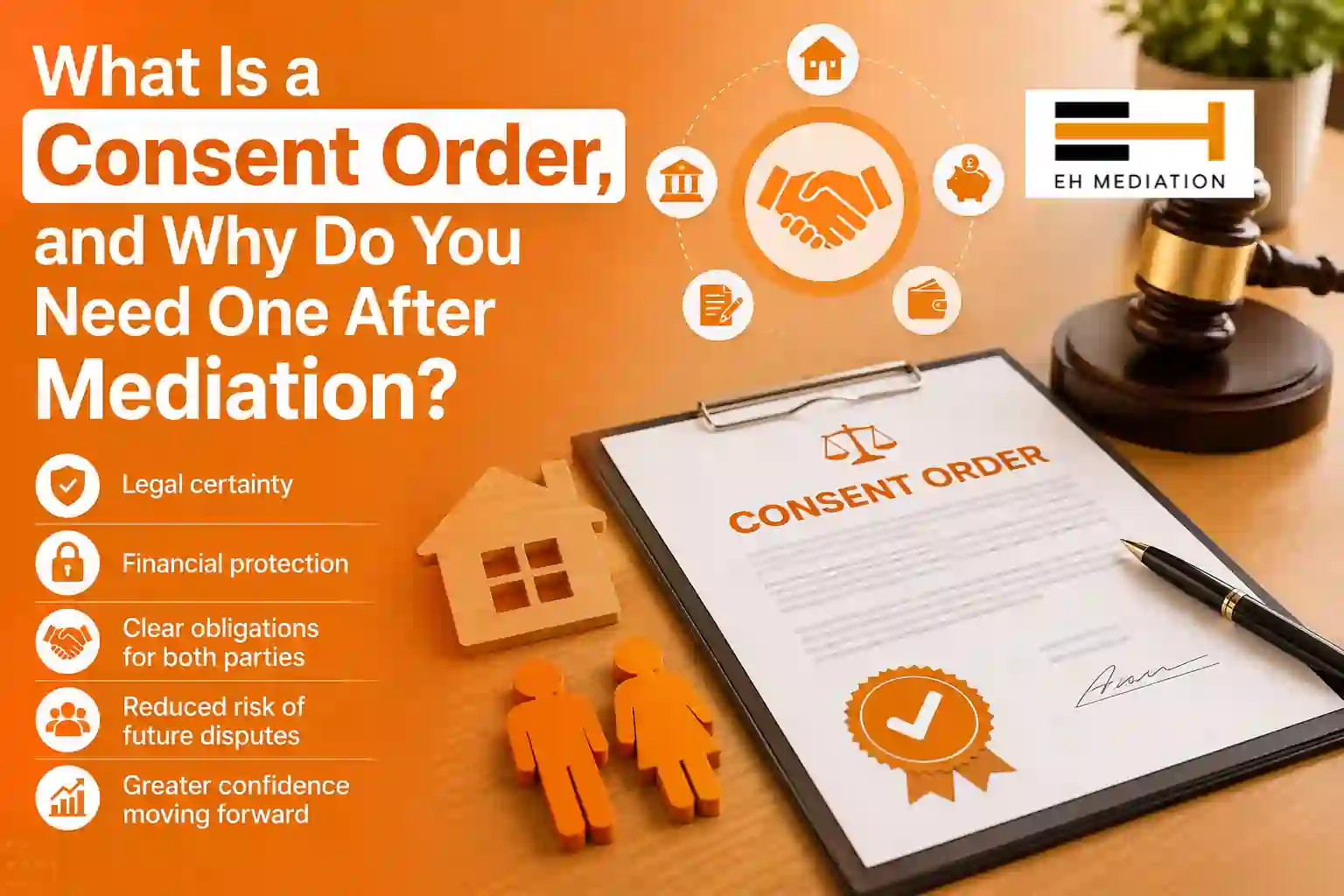 What Is a Consent Order, and Why Do You Need One After Mediation Somerset?